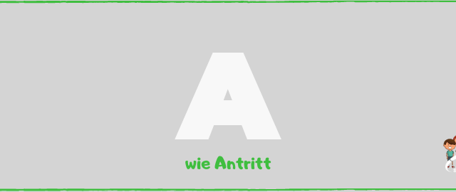 Blog A wie Antritt