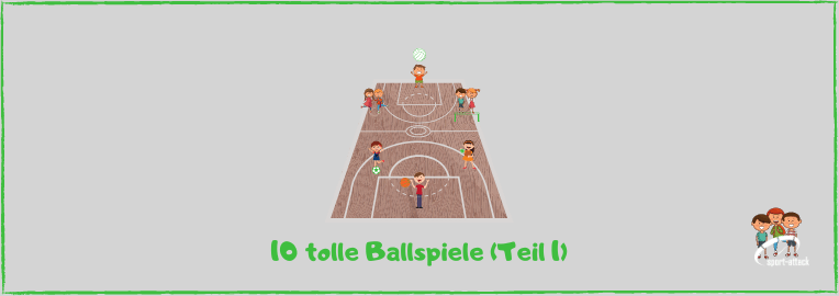 Blog 10 tolle Ballspiele Teil 1